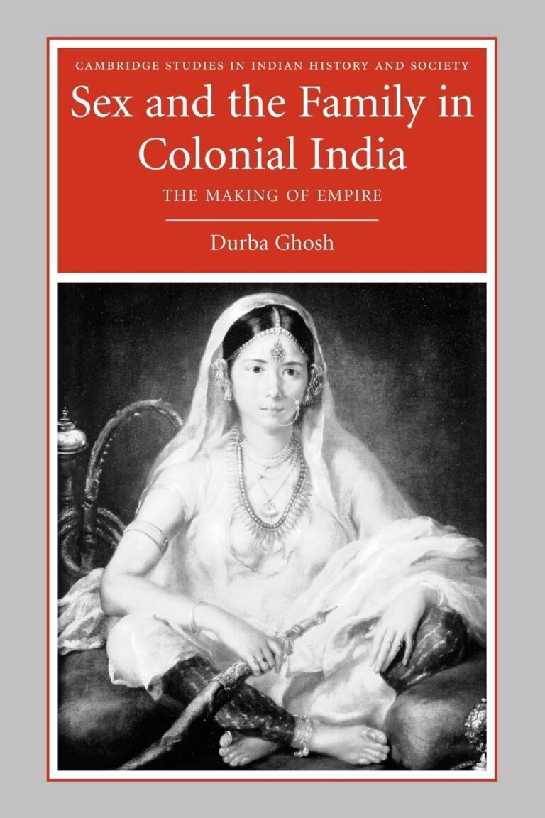 Book review: Sex and the Family in Colonial India: The Making of Empire